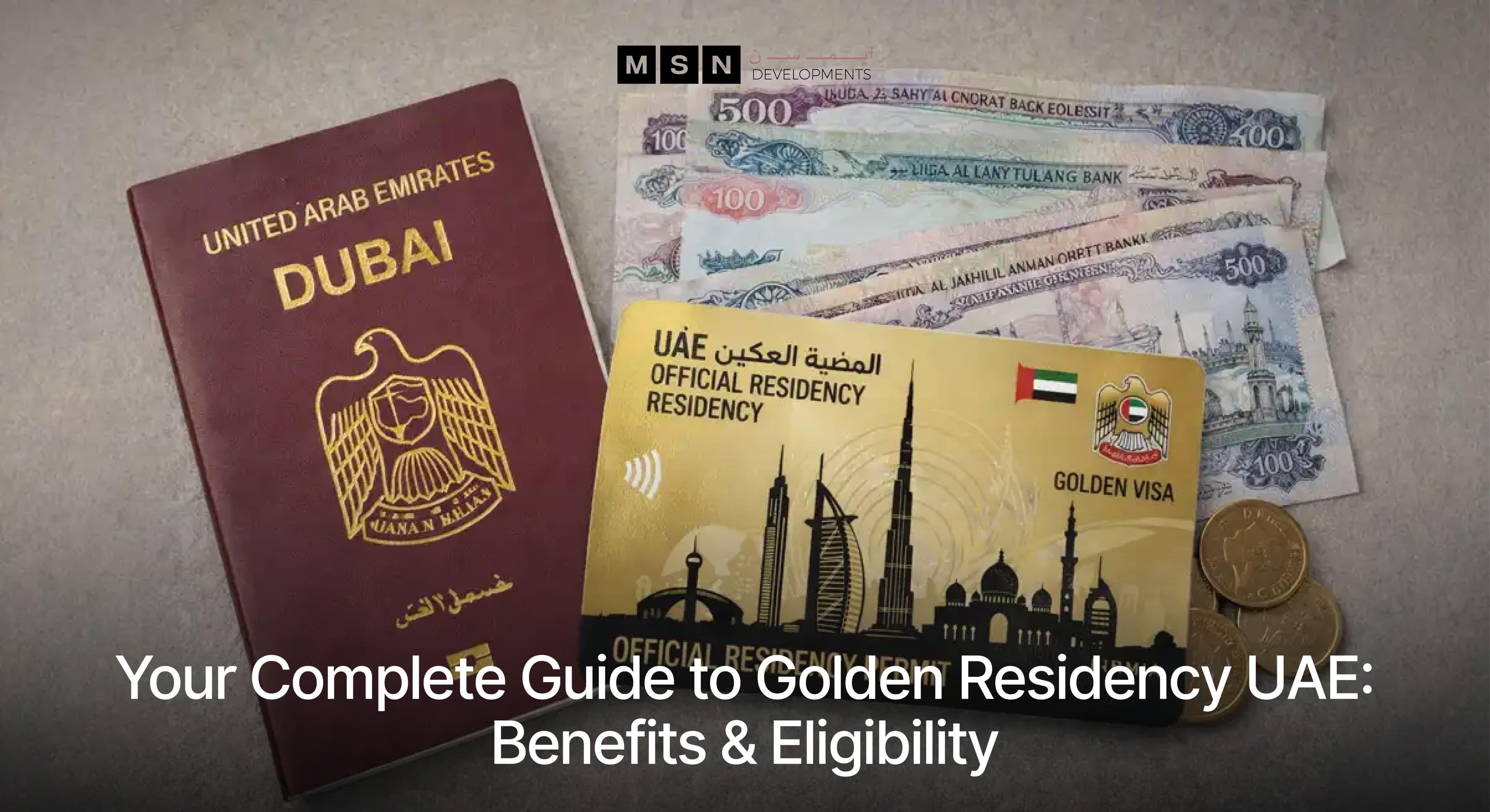Your Complete Guide to Golden Residency UAE: Benefits & Eligibility